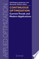 Continuous optimization : current trends and modern applications /