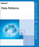 Data Patterns : patterns & practices /