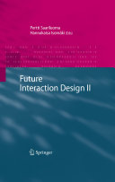 Future interaction design II /