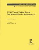 UV/EUV and visible space instrumentation for astronomy II : 7 August 2003, San Diego, California, USA /