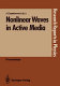 Nonlinear waves in active media /