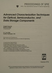 Advanced characterization techniques for optical, semiconductor, and data storage components : 9-11 July 2002, Seattle, Washington, USA /
