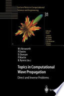 Topics in computational wave propagation : direct and inverse problems /
