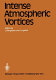 Intense atmospheric vortices : proceedings of the joint symposium (IUTAM/IUGG) held at Reading (United Kingdom) July 14-17, 1981 /