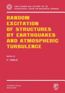 Random excitation of structures by earthquakes and atmospheric turbulence /