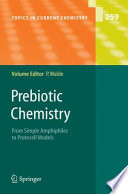 Prebiotic chemistry : from simple amphiphiles to protocell models /