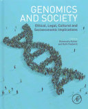 Genomics and society : ethical, legal, cultural, and socioeconomic implications /