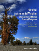 Historical environmental variation in conservation and natural resource management /