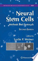 Neural stem cells : methods and protocols.