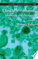 Clinical proteomics : methods and protocols /