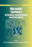 Microbial surfaces : structure, interactions, and reactivity /