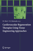 Cardiovascular regeneration therapies using tissue engineering approaches /