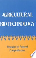 Agricultural biotechnology : strategies for national competitiveness /