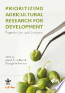 Prioritizing agricultural research for development : experiences and lessons /