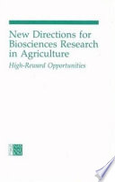 New directions for biosciences research in agriculture : high-reward opportunities /