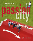 Passion city : St Raum a. Landschaftsarchitektur /