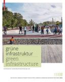 Grüne Infrastruktur : zeitgenössische deutsche Landschaftsarchitektur = Green infrastructure : contemporary German landscape architecture /