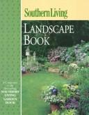 Southern living landscape book /