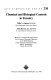 Chemical and biological controls in forestry : based on a symposium sponsored by the Division of Pesticide Chemistry at the 185th Meeting of the American Chemical Society, Seattle, Washington, March 20-25, 1983 /