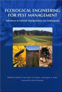 Ecological engineering for pest management : advances in habitat manipulation for arthropods /