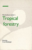 The Earthscan reader in tropical forestry /