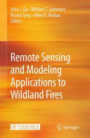 Remote sensing and modeling applications to wildland fires /