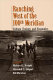 Ranching west of the 100th meridian : culture, ecology, and economics /