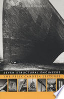 Seven structural engineers : the Felix Candela lectures /