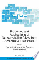 Properties and applications of nanocrystalline alloys from amorphous precursors /