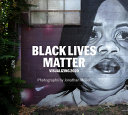 Black lives matter : visualizing 2020 /