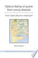 Optical dating of quartz from young deposits : from single-aliquot to single-grain /