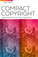 Compact copyright : quick answers to common questions /