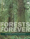 Forests forever : their ecology, restoration, and protection /
