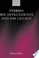 Pyrrho, his antecedents, and his legacy /