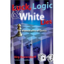 Luck, logic, and white lies : the mathematics of games /