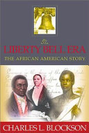The Liberty Bell era : the African American story /