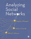 Analyzing social networks /