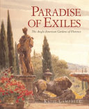 Paradise of exiles : the Anglo-American gardens of Florence /