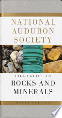 The Audubon Society field guide to North American rocks and minerals /