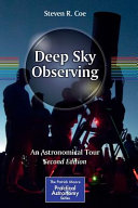 Deep sky observing : an astronomical tour /