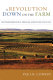 A revolution down on the farm : the transformation of American agriculture since 1929 /