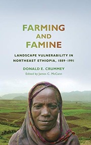 Farming and famine : landscape vulnerability in northeast Ethiopia, 1889-1991 /