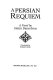 A Persian requiem : a novel /