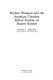 Nuclear weapons and the American churches : ethical positions on modern warfare /