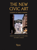 The new civic art : elements of town planning /