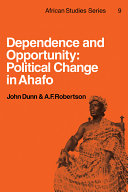 Dependence and opportunity; political change in Ahafo