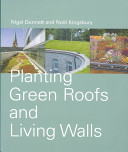 Planting green roofs and living walls /