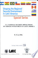 U.S. national security implications of Chinese involvement in Latin America /