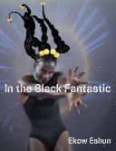 In the Black fantastic /
