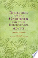 Directions for the gardiner and other horticultural advice /